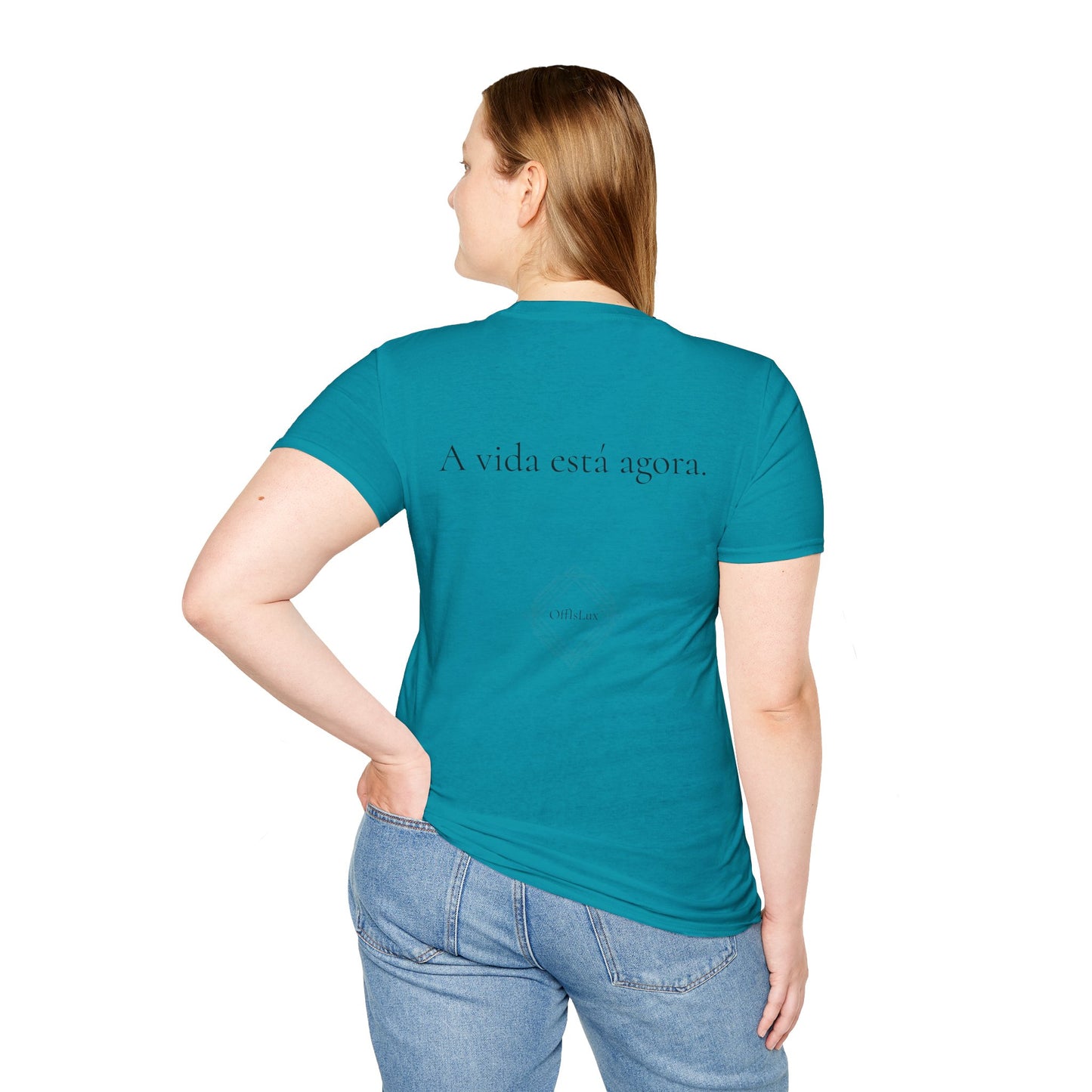 A vida está agora. – Unisex T-Shirt | OffIsLux™