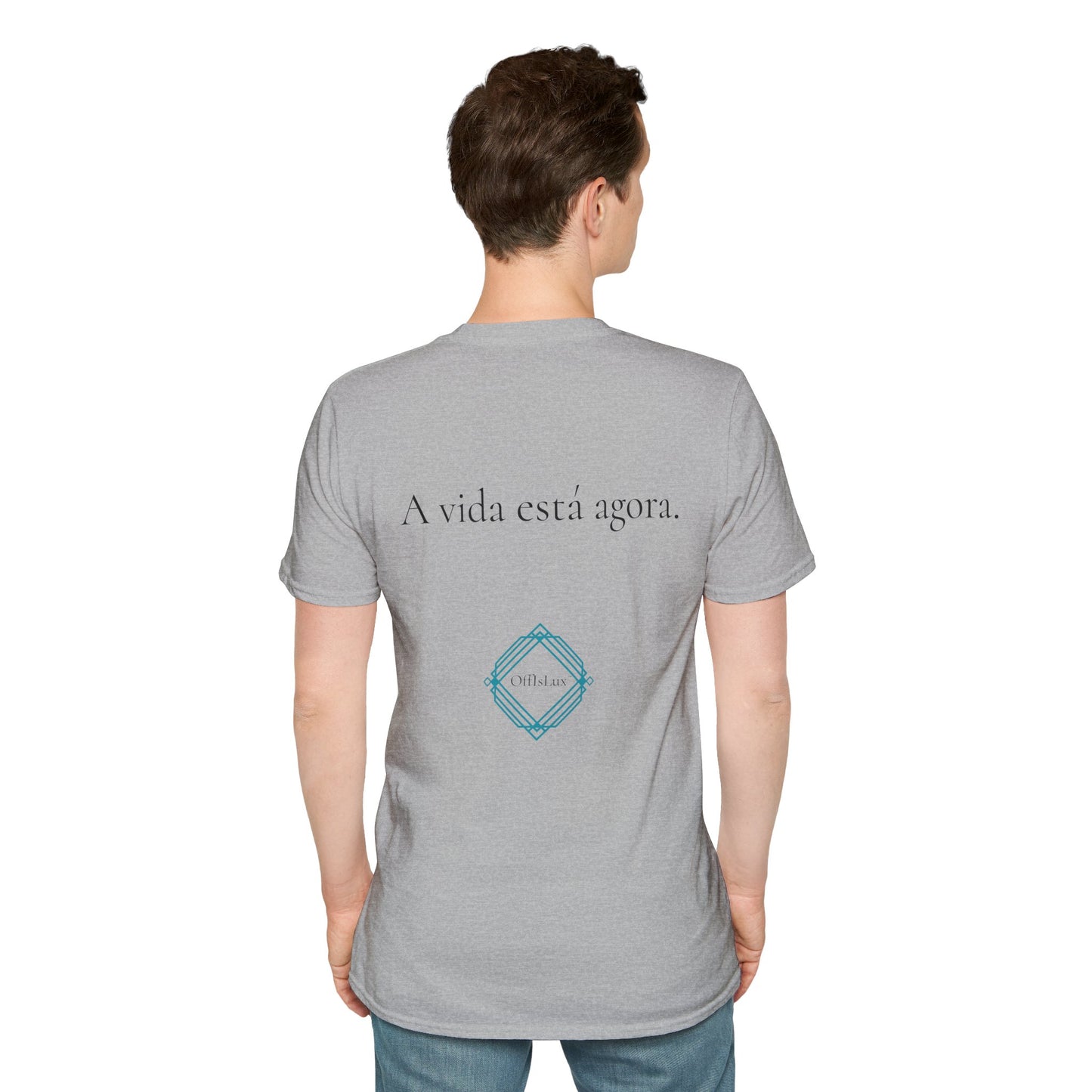 A vida está agora. – Unisex T-Shirt | OffIsLux™