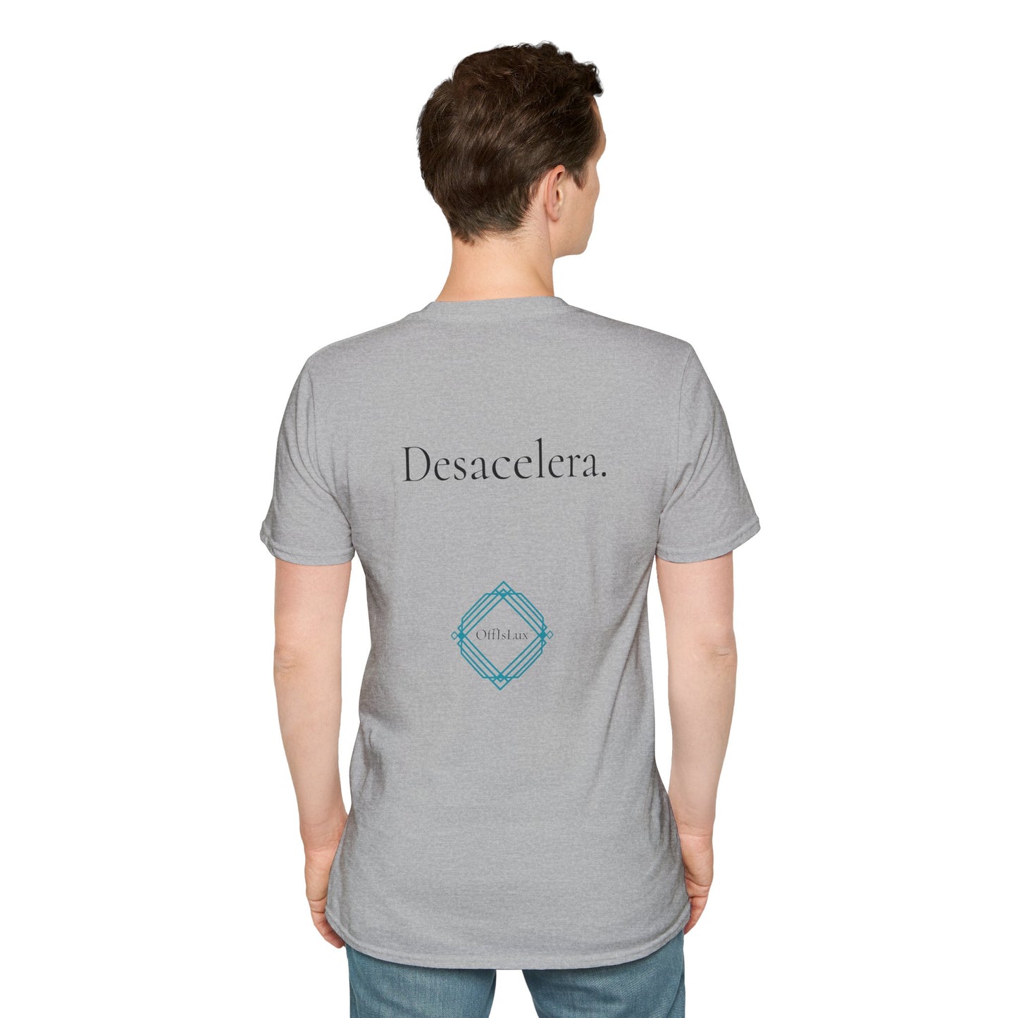 Desacelera. – Unisex T-Shirt | OffIsLux™