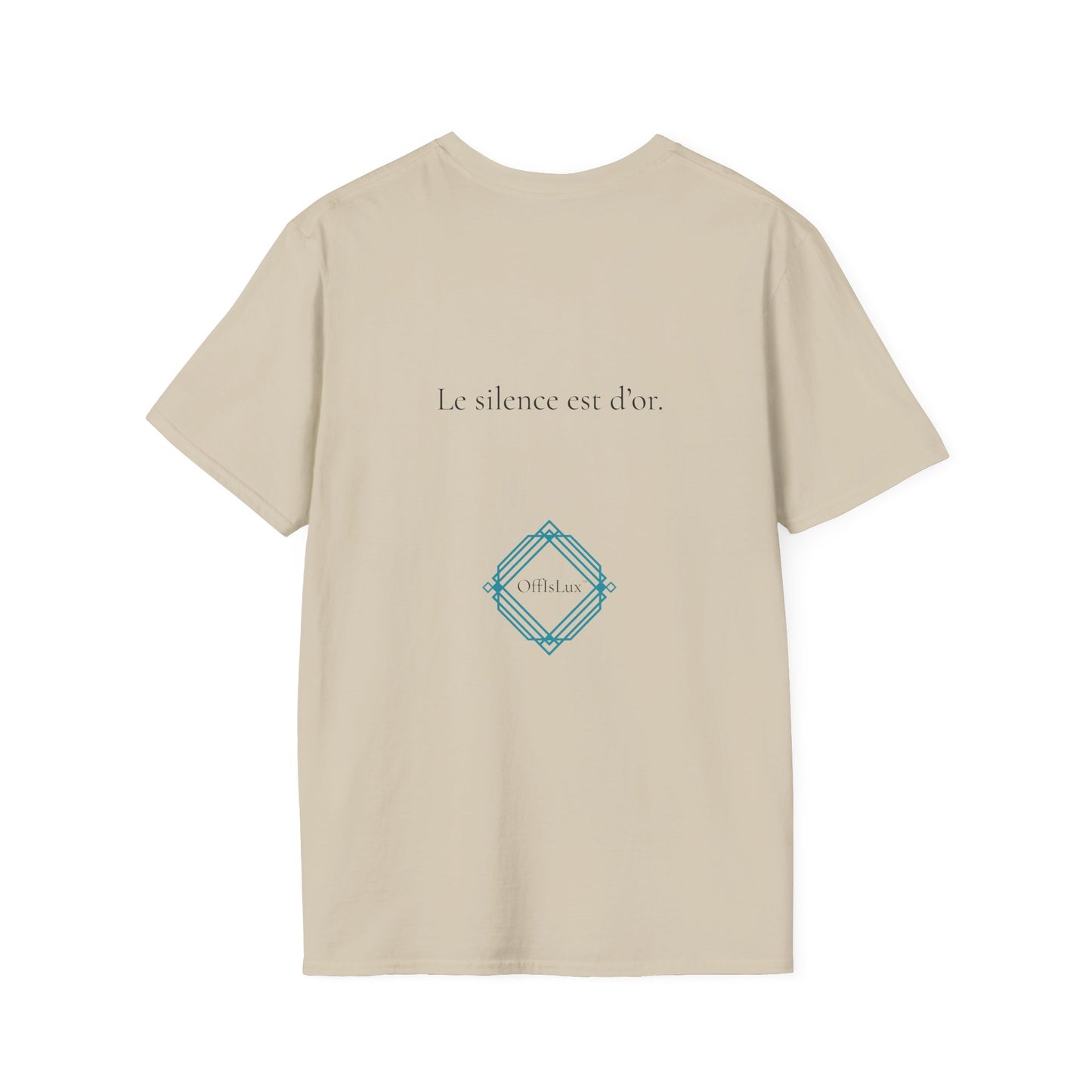 Le silence est d’or. – Unisex T-Shirt | OffIsLux™