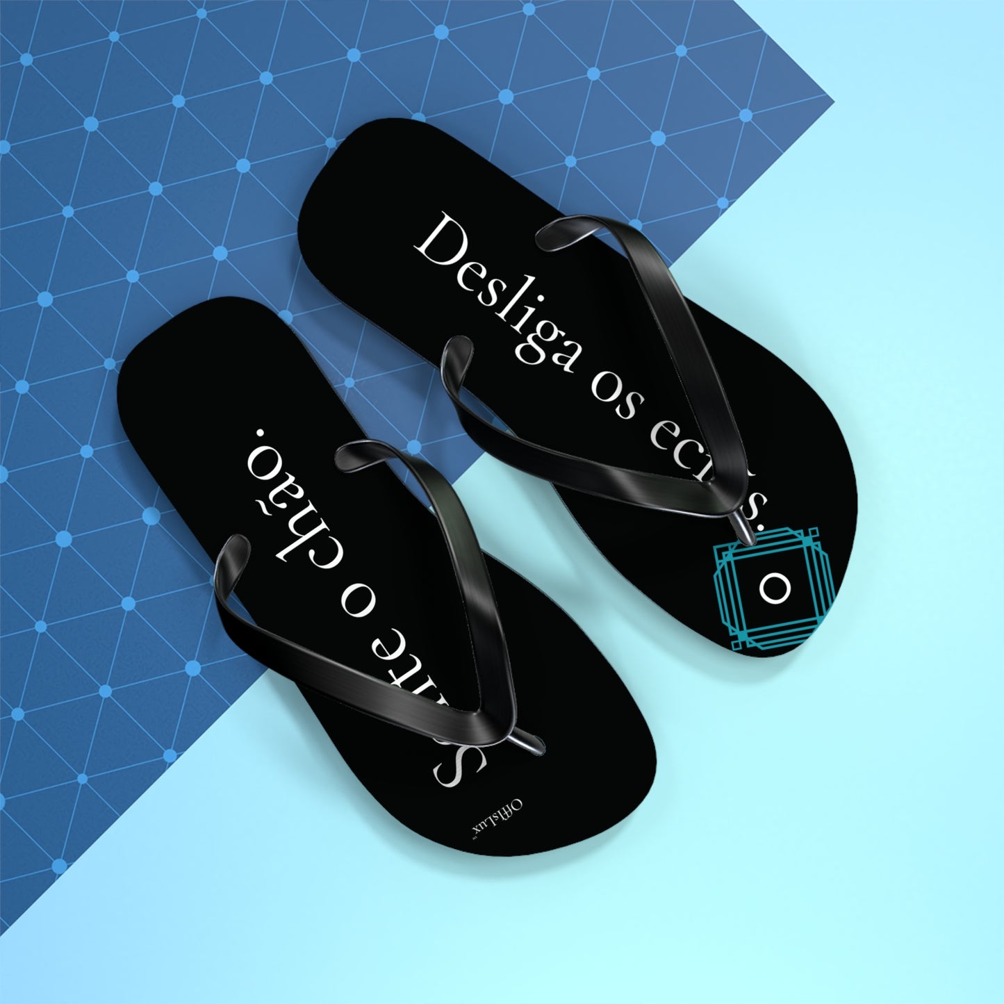 Black Edition - Desliga os ecras. Sente o Chao – Flip Flops | OffIsLux™