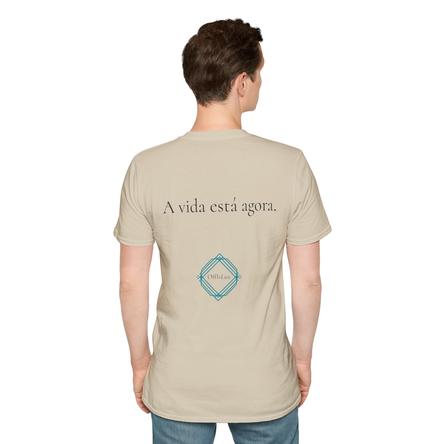 A vida está agora. – Unisex T-Shirt | OffIsLux™