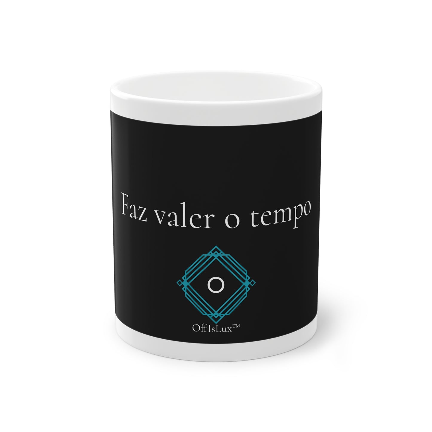 Faz valer o tempo - Caneca 325ml | OffIsLux™