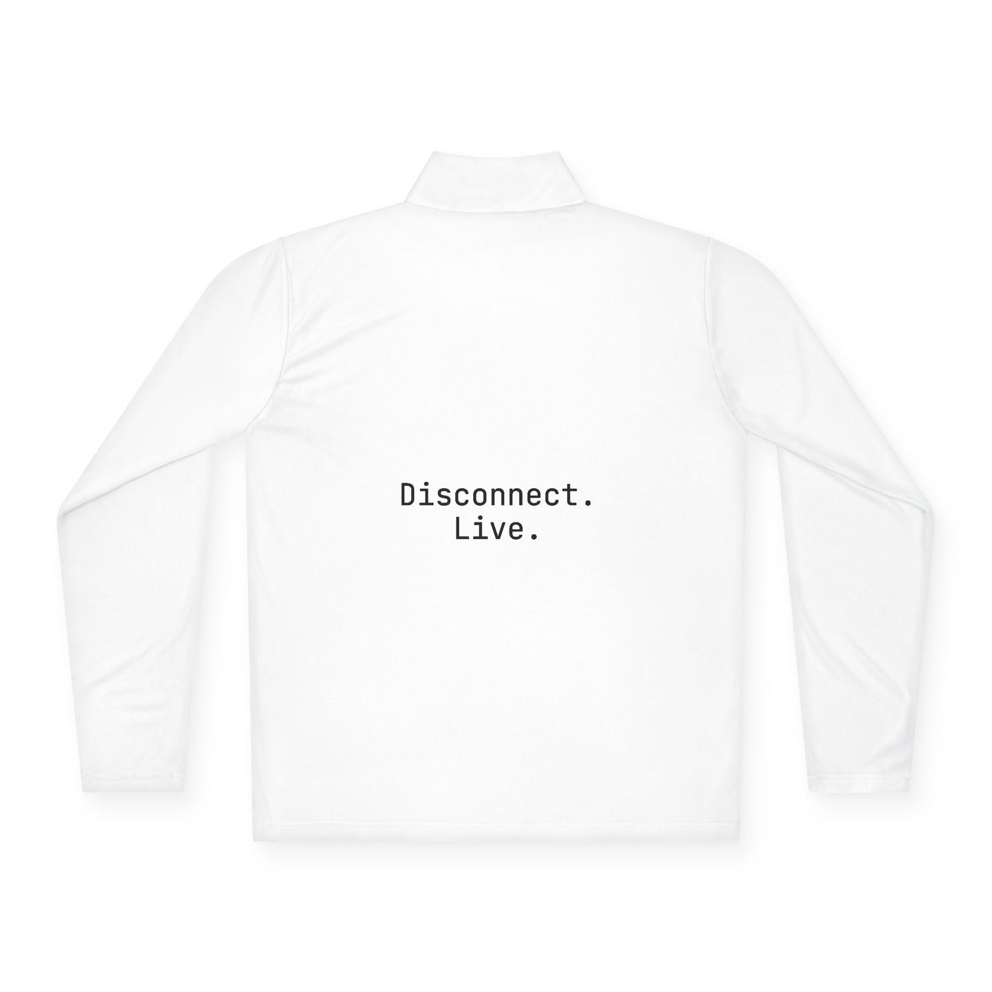 Disconnect. Live. - Quarter-Zip Pullover | OffIsLux™
