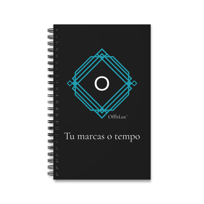 Black Edition - Tu marcas o tempo - Caderno  | OffIsLux™