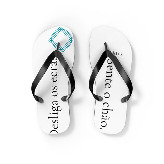 Desliga os ecrãs. Vive o agora. - Flip Flops | OffIsLux™