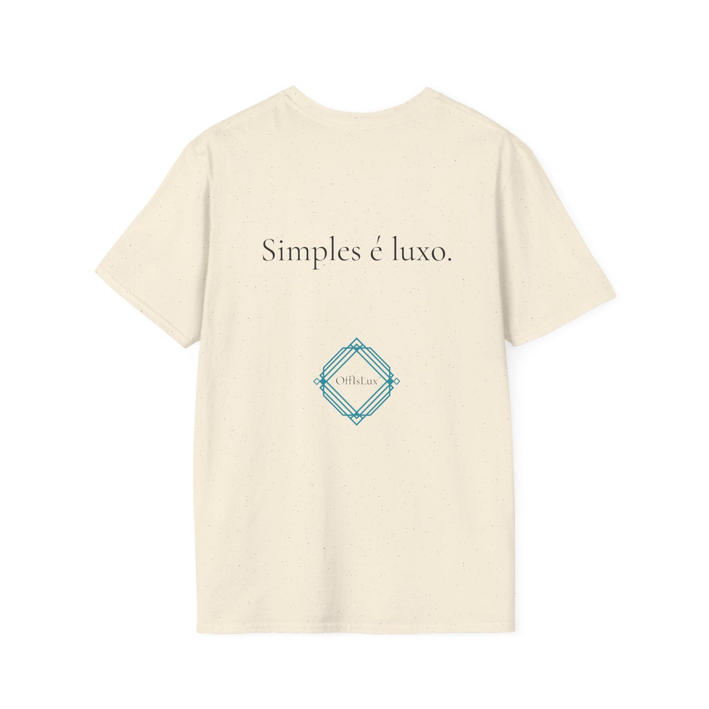 Simples é luxo. – Unisex T-Shirt | OffIsLux™