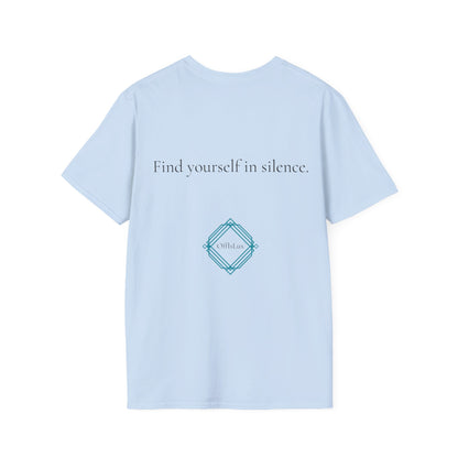 Find yourself in silence. – Unisex T-Shirt | OffIsLux™