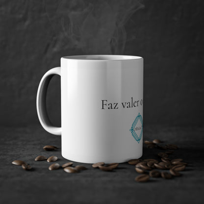 Faz valer o tempo - Caneca Branca  325ml   | OffIsLux™