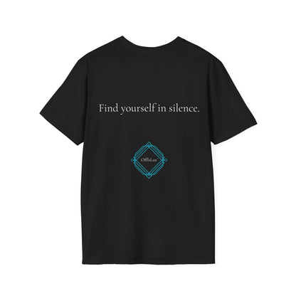 Find yourself in silence. – Unisex T-Shirt | OffIsLux™