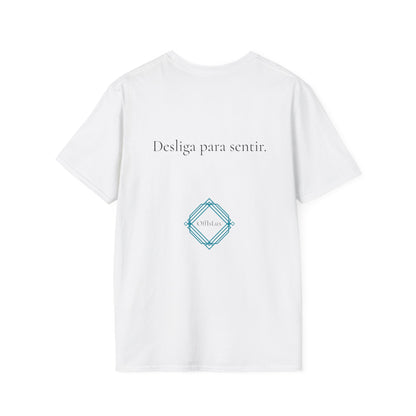 Desliga para sentir. – Unisex T-Shirt | OffIsLux™