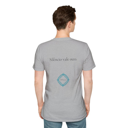 Silêncio vale ouro. – Unisex T-Shirt | OffIsLux™