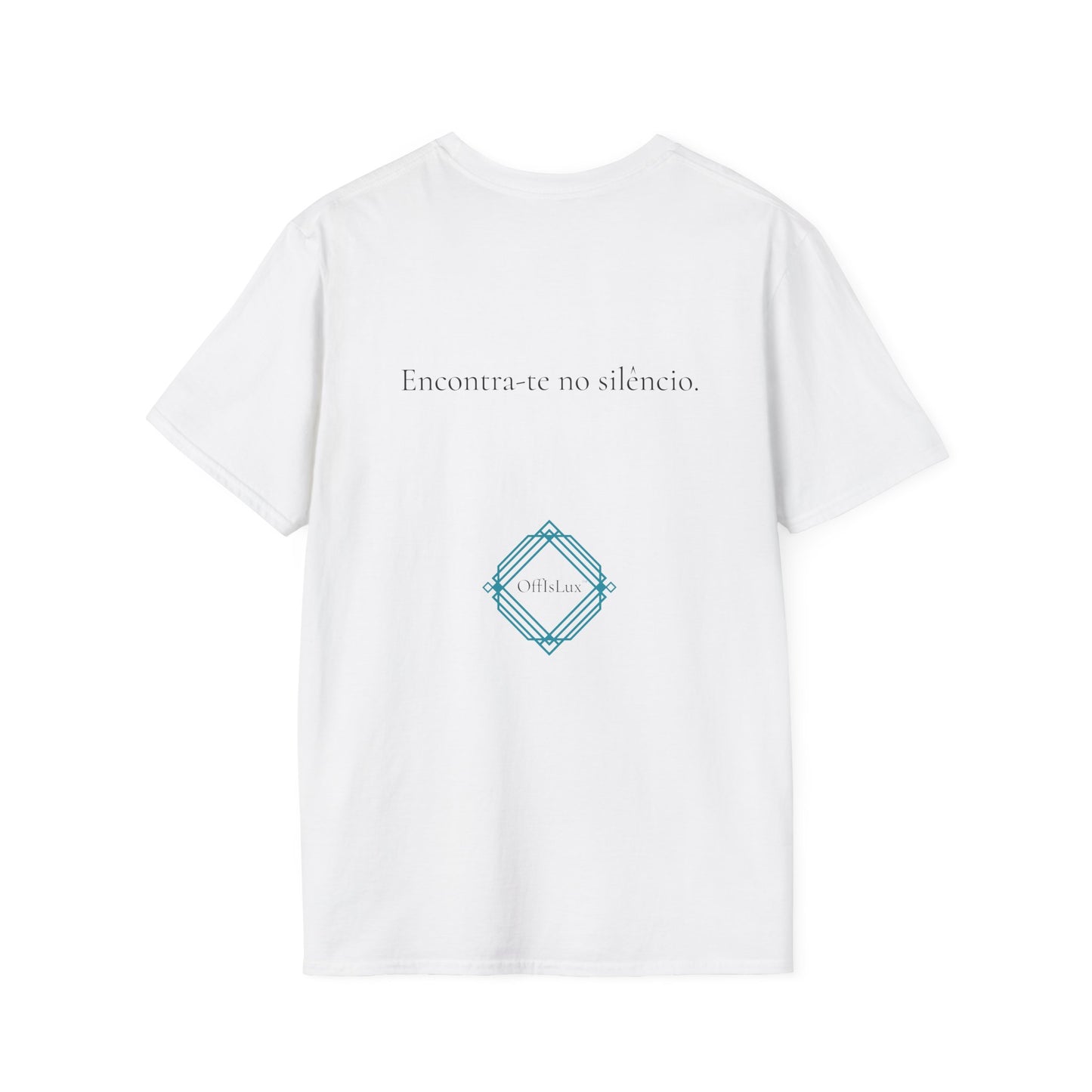Encontra-te no silêncio. – Unisex T-Shirt | OffIsLux™
