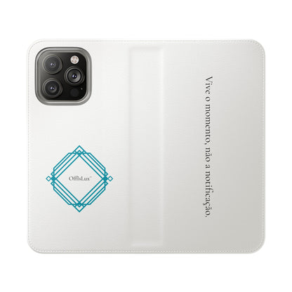 Vive o momento, não a notificação - Capa Flip | OffIsLux™
