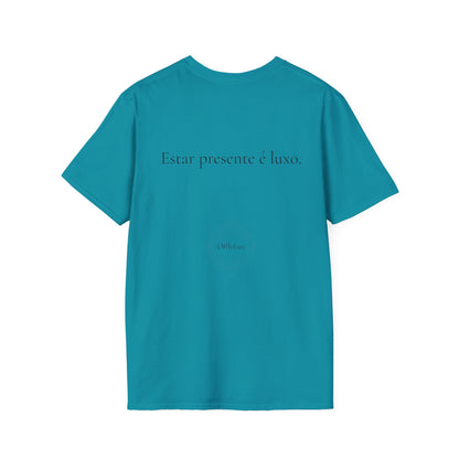 Estar presente é luxo. – Unisex T-Shirt | OffIsLux™