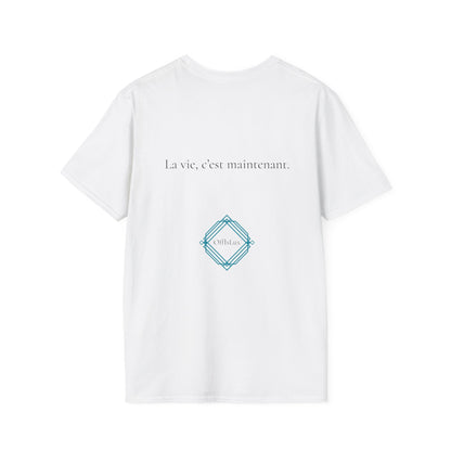 La vie, c’est maintenant. – Unisex T-Shirt | OffIsLux™