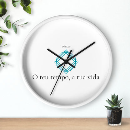 O teu tempo, a tua vida – Relógio de Parede | OffIsLux™