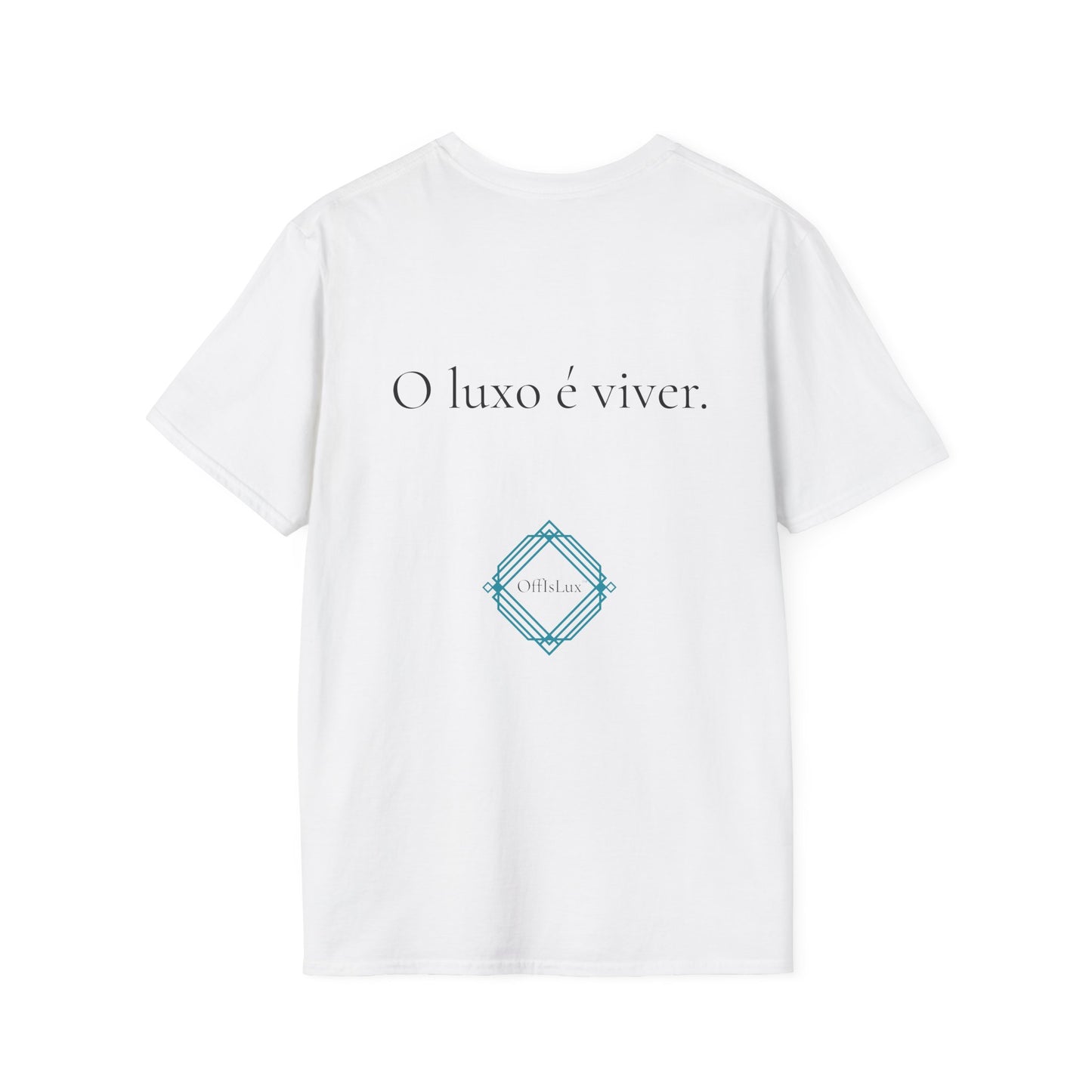 O luxo é viver. – Unisex T-Shirt | OffIsLux™