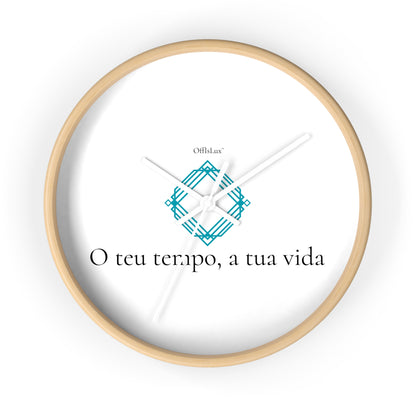 O teu tempo, a tua vida – Relógio de Parede | OffIsLux™