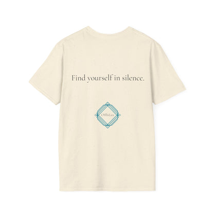 Find yourself in silence. – Unisex T-Shirt | OffIsLux™