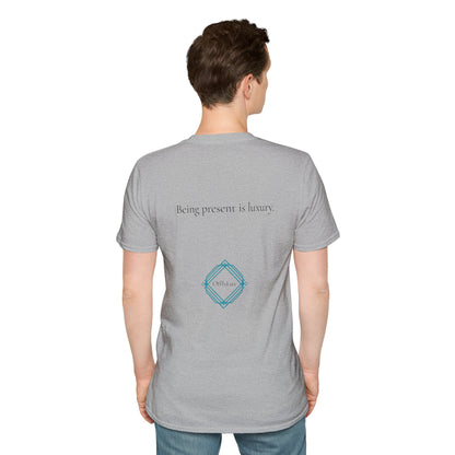 Being present is luxury. – Unisex T-Shirt | OffIsLux™