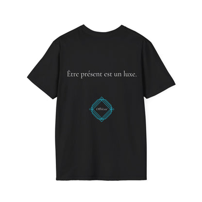 Être présent est un luxe. – Unisex T-Shirt | OffIsLux™