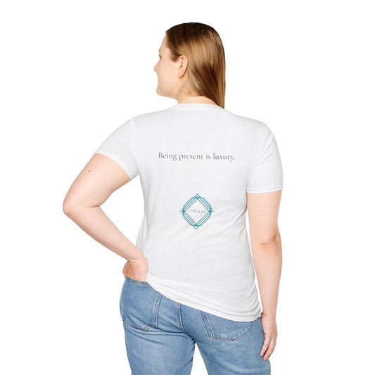 Being present is luxury. – Unisex T-Shirt | OffIsLux™