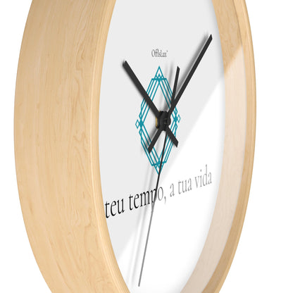 O teu tempo, a tua vida – Relógio de Parede | OffIsLux™