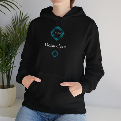 Desacelera. - Hoodie unissexo | OffIsLux™