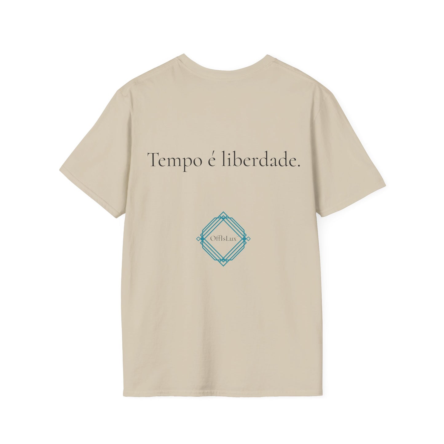 Tempo é liberdade. – Unisex T-Shirt | OffIsLux™