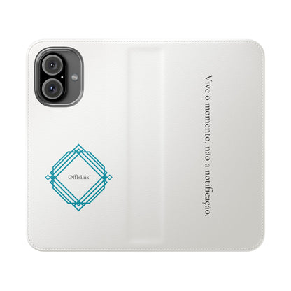 Vive o momento, não a notificação - Capa Flip | OffIsLux™
