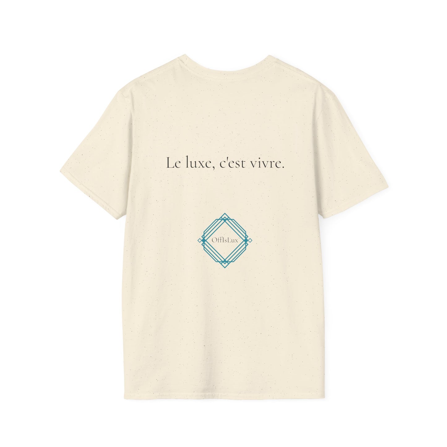 Le luxe, c'est vivre. – Unisex T-Shirt | OffIsLux™