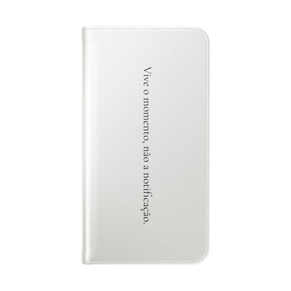 Vive o momento, não a notificação - Capa Flip | OffIsLux™