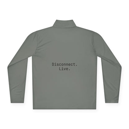 Disconnect. Live. - Quarter-Zip Pullover  | OffIsLux™