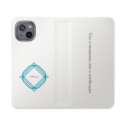Vive o momento, não a notificação - Capa Flip | OffIsLux™